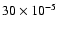 $30\times10^{-5}$