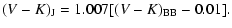 $\displaystyle (V-K)_{\rm J} = 1.007[(V-K)_{\rm BB}-0.01].$