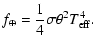 $\displaystyle f_{\oplus} = \frac{1}{4} \sigma\theta^{2}T_{\rm eff}^{4} .$