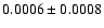$0.0006\pm0.0008$