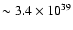 $\sim3.4\times 10^{39}$
