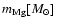 $m_{\rm Mg} [M_{\odot}]$