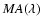 $MA(\lambda)$