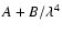 $A+B/\lambda^4$