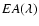 $EA(\lambda )$