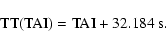 \begin{displaymath}{\rm TT(TAI) = TAI} + 32.184~{\rm s}.\end{displaymath}