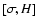 $[\sigma ,H]$