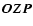 $\vec{OZP}$