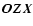 $\vec{OZX}$