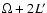 $\Omega +2 L'$