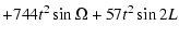 $\displaystyle + 744t^2 \sin \Omega + 57 t^2 \sin {2L}$