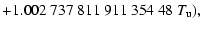 $\displaystyle +1.002~737~811~911~354~48~ T_{\rm u} ),$