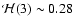 ${\cal H}(3)\sim
0.28$