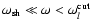 $\omega_{\rm sh}\ll\omega<\omega_l^{\rm cut}$