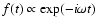 $f(t)\propto \exp(-i\omega t)$