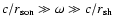 $c/r_{\rm son}\gg\omega\gg c/{r}_{\rm sh}$