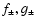 $f_{\pm},g_{\pm}$