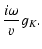 $\displaystyle {i\omega \over v}g_K.$