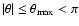 $\vert\theta\vert\le\theta_{\rm max}<\pi$