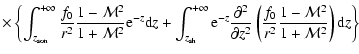 $\displaystyle {\times\left\lbrace
\int_{z_{\rm son}}^{+\infty}
{f_{0}\over r^{2...
...0}\over r^{2}}{1-{\cal M}^{2}\over1+{\cal M}^{2}}\right){\rm d} z\right\rbrace}$