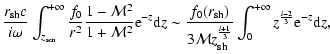 $\displaystyle {{{r}_{\rm sh}c\over i\omega}
\int_{z_{\rm son}}^{+\infty}
{f_{0}...
... z_{\rm sh}^{l+1\over3}}
\int_{0}^{+\infty}z^{l-2\over3}{\rm e}^{-z}{\rm d} z,}$