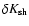 $\delta K_{\rm sh}$