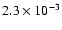 $ 2.3\times 10^{-3}$