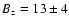$\ensuremath{B_{\rm z}} =13\pm 4$