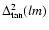 $\Delta^2_{\tan}(lm)$