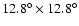 $12.8^\circ \times 12.8^\circ$