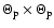 $\Theta_{\rm p}\times\Theta_{\rm p}$