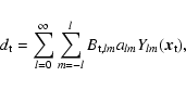 \begin{displaymath}d_{\rm t} = \sum\limits_{l=0}^{\infty} \sum\limits_{m=-l}^{l} B_{{\rm t},lm} a_{lm} Y_{lm}(\vec{x}_{\rm t}),
\end{displaymath}