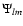 $\Psi _{lm}$