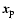 $\vec{x}_{\rm p}$