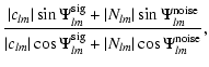 $\displaystyle \frac{\vert c_{lm}\vert\sin \Psi_{lm}^{\rm sig} + \vert N_{lm}\ve...
...}\vert\cos \Psi_{lm}^{\rm sig} + \vert N_{lm}\vert \cos
\Psi_{lm}^{\rm noise}},$