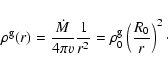 \begin{displaymath}\rho^{\rm g}(r) = \frac{\dot{M}}{4 \pi v}\frac{1}{r^2} =
\rho^{\rm g}_{0} \left(\frac{R_{0}}{r}\right)^{2} \cdot
\end{displaymath}
