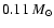 $0.11~M_{\odot}$