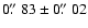 $0\hbox{$.\!\!^{\prime\prime}$ }83\pm 0\hbox{$.\!\!^{\prime\prime}$ }02$