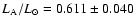 $L_{%
\rm {A}}/L_{\odot}=0.611\pm 0.040$