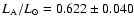 $L_{\rm {A}}/L_{\odot}=0.622\pm 0.040$