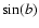 $\sin(b)$