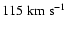$115\rm\;km\;s^{-1}$