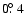 $0\hbox{$.\!\!^\circ$ }4$