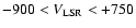 $-900 < V_{\rm LSR} < +750$