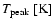 $T_{\rm peak}\rm\;[K]$