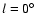 $l=0\hbox{$^\circ$ }$