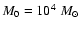 $M_0 =
10^4\;M_\odot$