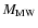 $M_{\rm
MW}$