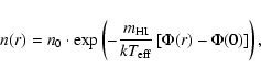 \begin{displaymath}n(r) = n_0 \cdot \exp
\left(
- \frac{m_{\rm HI} } { {k} T_{\rm eff} }
\left[
\Phi(r) - \Phi(0)
\right]
\right),
\end{displaymath}