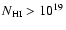 $N_{\rm HI}>10^{19}$